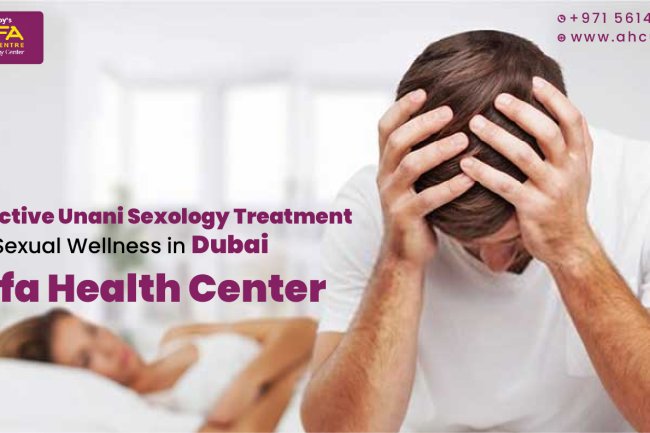 Effective Unani Sexology Treatment for Sexual Wellness in Dubai | Alfa Health Center