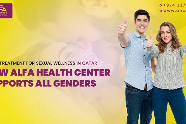 Unani Treatment for Sexual Wellness in Qatar: How Alfa Health Center Supports All Genders