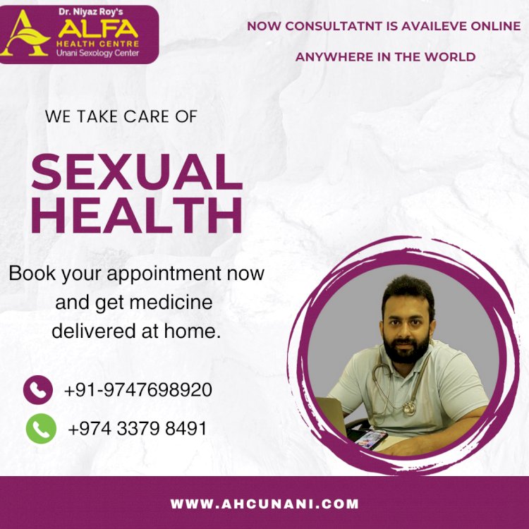 Sexologist Consultation Online- Alfa Health Center - Dr Niyaz Roy